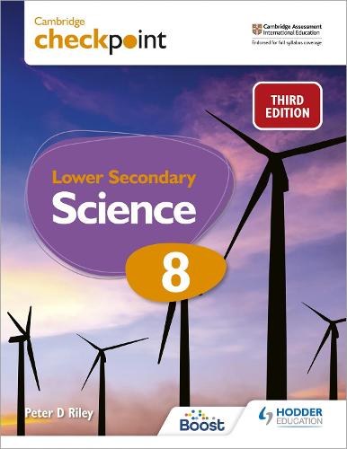 Cambridge Checkpoint Lower Secondary Science Student’s Book 8: Third Edition