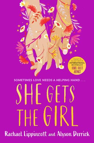 She Gets the Girl: The New York Times bestselling feel-good romantic comedy!