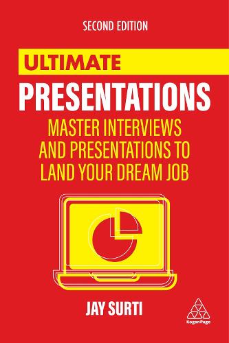 Ultimate Presentations: Master Interviews and Presentations to Land Your Dream Job (Ultimate Series)