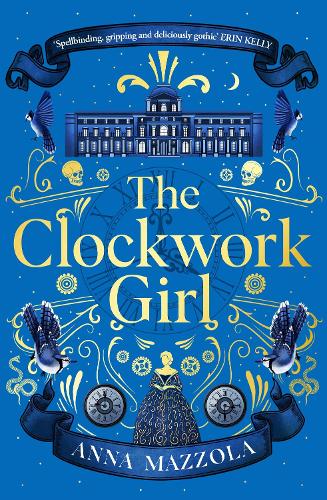 The Clockwork Girl: The captivating and bestselling gothic mystery you won�t want to miss in 2023!