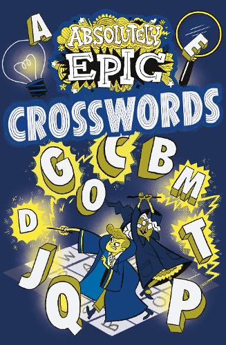 Absolutely Epic Crosswords (Absolutely Epic Activity Books, 1)