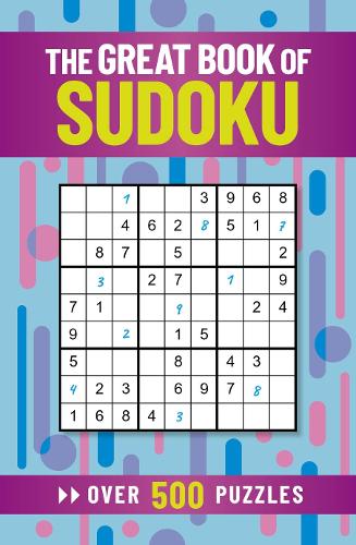 The Great Book of Sudoku: Over 500 Puzzles