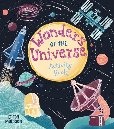 Wonders of the Universe Activity Book (Arcturus Wondrous Activity Books)
