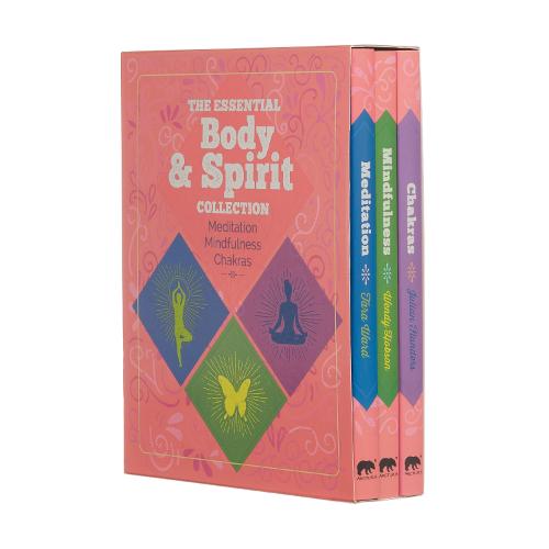 The Essential Body & Spirit Collection: Meditation, Mindfulness, Chakras: Meditation, Mindfulness, Chakras