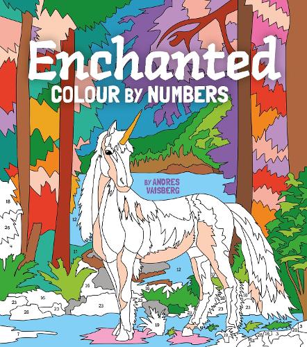 Enchanted Colour by Numbers (Arcturus Creative Colour by Numbers)