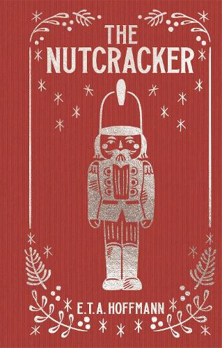 The Nutcracker (Arcturus Ornate Classics)
