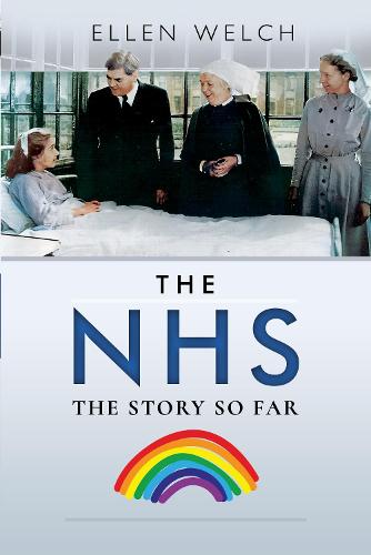 The NHS - The Story so Far