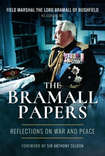 The Bramall Papers: Reflections on War and Peace