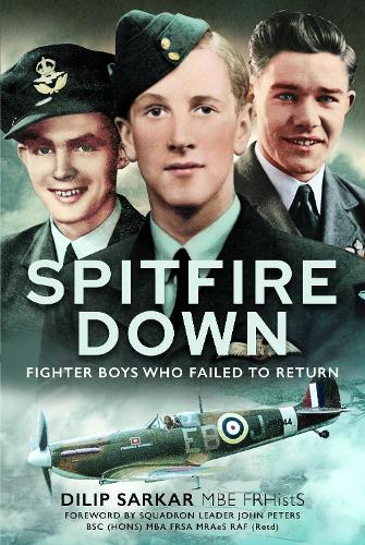 Spitfire Down: Fighter Boys Who Failed to Return