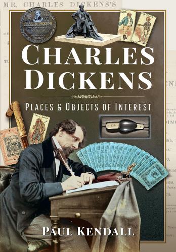 Charles Dickens: Places and Objects of Interest
