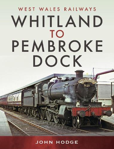 Whitland to Pembroke Dock (West Wales Railways)