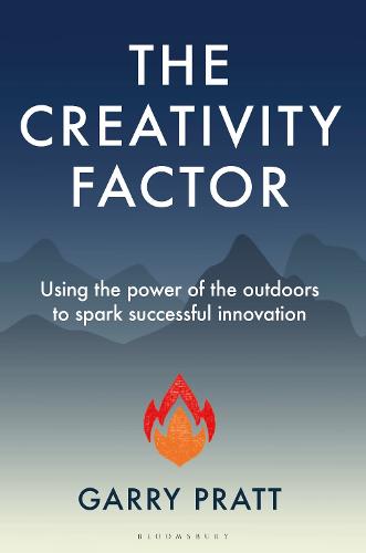 The Creativity Factor: Using the power of the outdoors to spark successful innovation