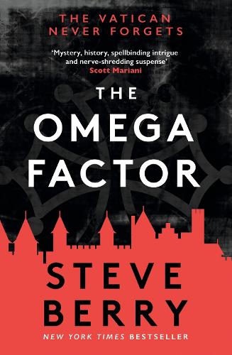 The Omega Factor: The New York Times bestseller, perfect for fans of Scott Mariani