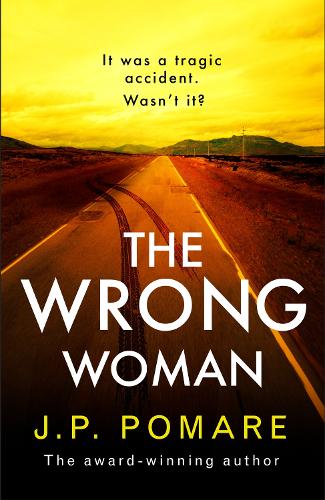 The Wrong Woman: The utterly tense and gripping new thriller from the Number One internationally bestselling author
