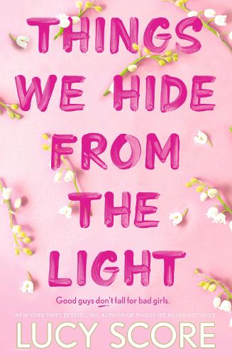 Things We Hide From The Light: the Sunday Times bestseller and sequel to TikTok sensation Things We Never Got Over (Knockemout Series)