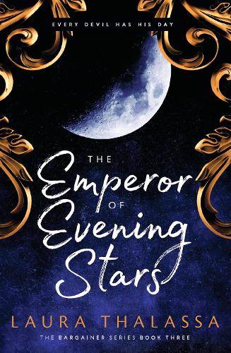 The Emperor of Evening Stars: Prequel from the rebel who became King! (The Bargainer Series)