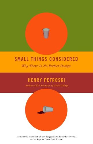 Small Things Considered (Vintage): Why There Is No Perfect Design