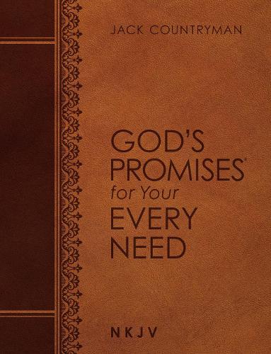 God's Promises for Your Every Need NKJV (Large Text Leathersoft) (God's Promises(r))