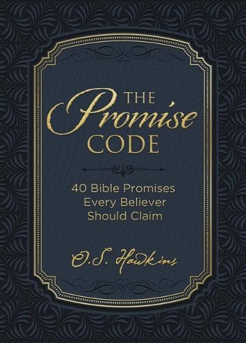 Promise Code: 40 Bible Promises Every Believer Should Claim (The Code Series)