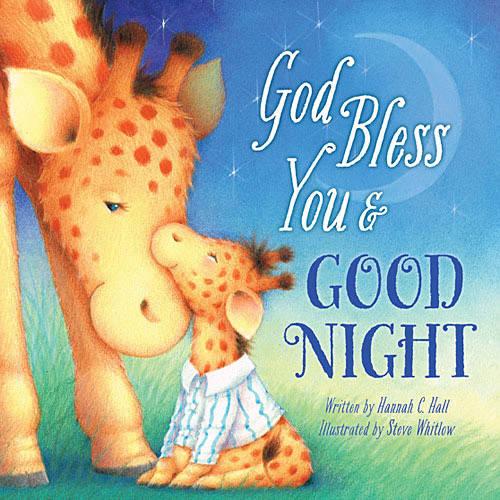 God Bless You & Good Night (A God Bless Book)