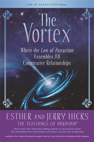 The Vortex: Where the Law of Attraction Assembles All Cooperative Relationships