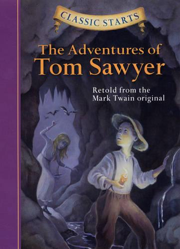 The Adventures of Tom Sawyer (Classic Starts)