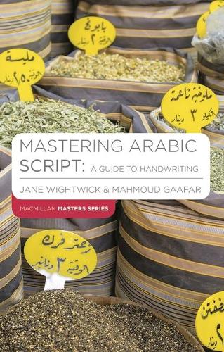 Mastering Arabic Script: A Guide to Handwriting (Palgrave Master Series (Languages))