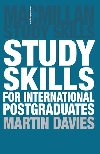 Study Skills for International Postgraduates (Palgrave Study Skills)