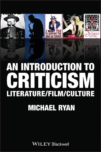 An Introduction to Criticism: Literature/Film/Culture: From Critical Analysis to Analytic Writing