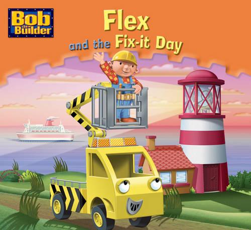 Flex and the Fix-it Day (Bob the Builder)