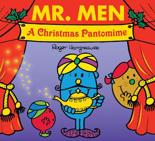 Mr. Men A Christmas Pantomime (Mr. Men & Little Miss Celebrations)