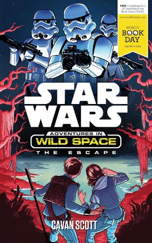 Star Wars: Adventures in Wild Space: The Escape: A World Book Day title