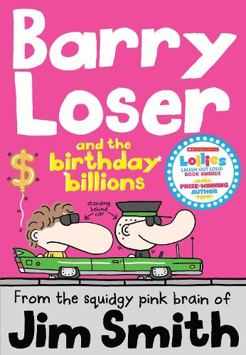 Barry Loser and the birthday billions (The Barry Loser Series)