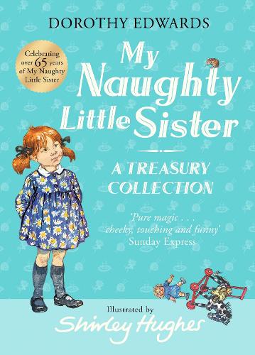 My Naughty Little Sister: A Treasury Collection