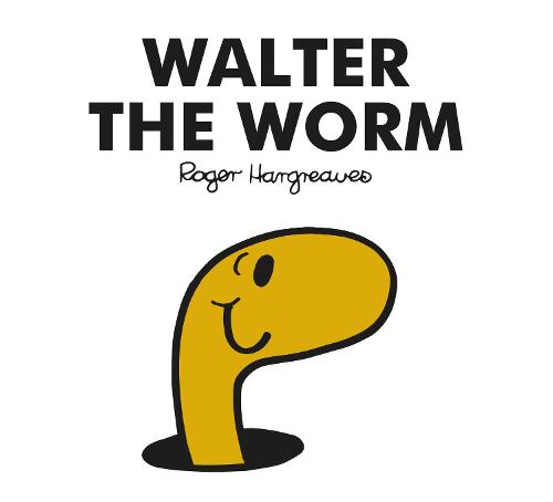 Mr Men Walter the Worm