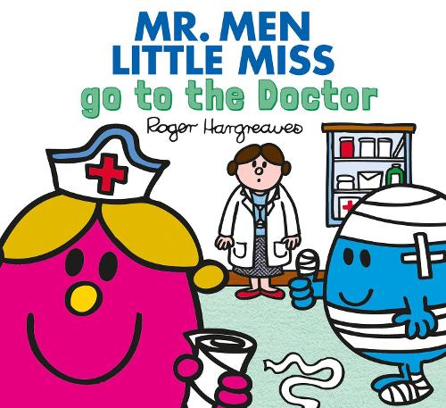 Mr. Men go to the Doctor (Mr. Men & Little Miss Everyday)