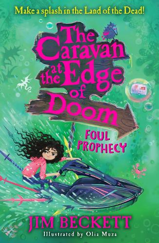 The Caravan at the Edge of Doom: Foul Prophecy: A funny, magical, action-packed adventure, new for 2022 for kids 9-12!: Book 2