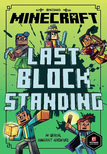 Minecraft: Last Block Standing (Woodsword Chronicles #6) (Minecraft Woodsword Chronicles)