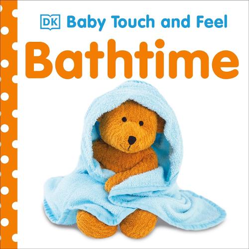 Bathtime (Baby Touch and Feel)