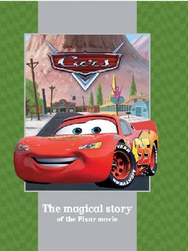 Disney Presents A Pixar Film Cars (The Magical Story Of The Film)
