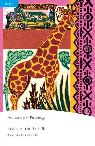 Level 4: Tears of the Giraffe (Pearson English Graded Readers)