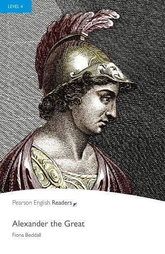 Alexander the Great: Penguin Readers, Level 4