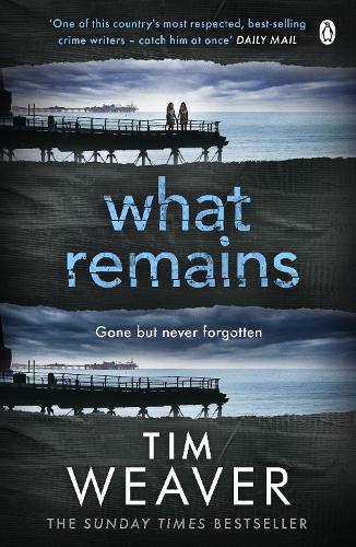 What Remains: David Raker Novel #6