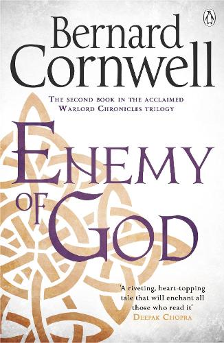 Enemy of God: A Novel of Arthur (Warlord Chronicles)