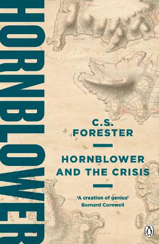 Hornblower and the Crisis (A Horatio Hornblower Tale of the Sea)