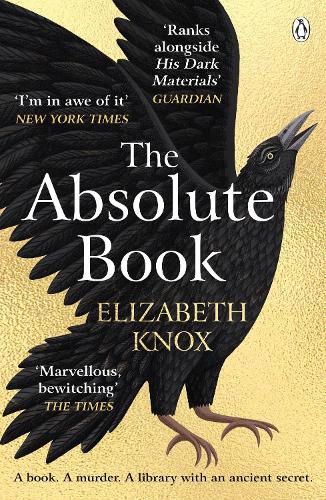The Absolute Book: 'An INSTANT CLASSIC, to rank [with] masterpieces of fantasy such as HIS DARK MATERIALS or JONATHAN STRANGE AND MR NORRELL’ GUARDIAN