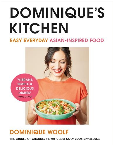 Dominique�s Kitchen: Winner of Channel 4's The Great Cookbook Challenge