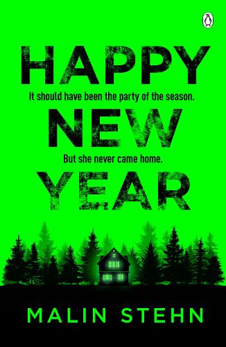 Happy New Year: This winter�s most gripping must-read thriller with a shocking twist