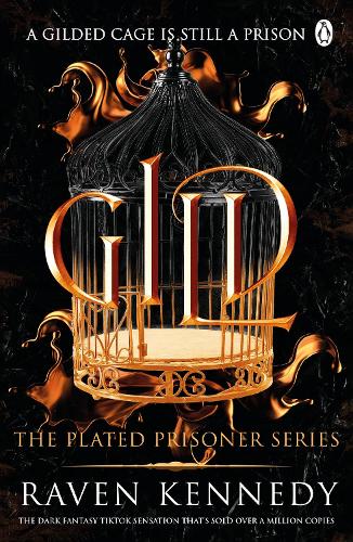 Gild: The TikTok fantasy sensation that�s sold over half a million copies (Plated Prisoner, 1)