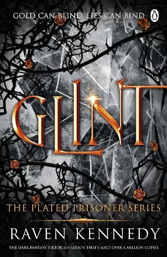 Glint: The TikTok fantasy sensation that�s sold over half a million copies (Plated Prisoner, 2)